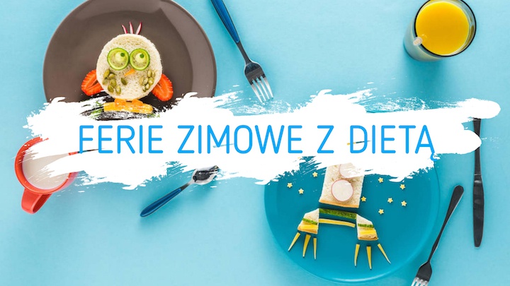 Ferie Zimowe na diecie czyli Zimowiska i Obozy z indywidualnym żywieniem